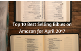 Top 10 Best Selling Bibles on Amazon for April 2017