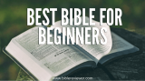 What is the Best Bible for Beginners?